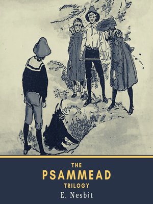 cover image of The Psammead Trilogy